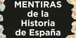 portada_mentiras-de-la-historia-de-espana_laura-lara-martinez_202210281106